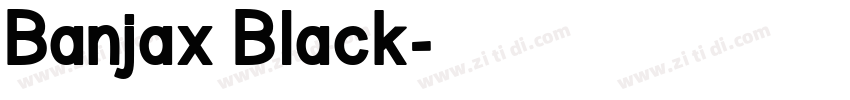 Banjax Black字体转换 Banjax Black字体转换